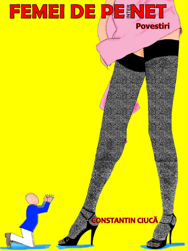Coperta carte Femei de pe internet - Constantin Ciuca